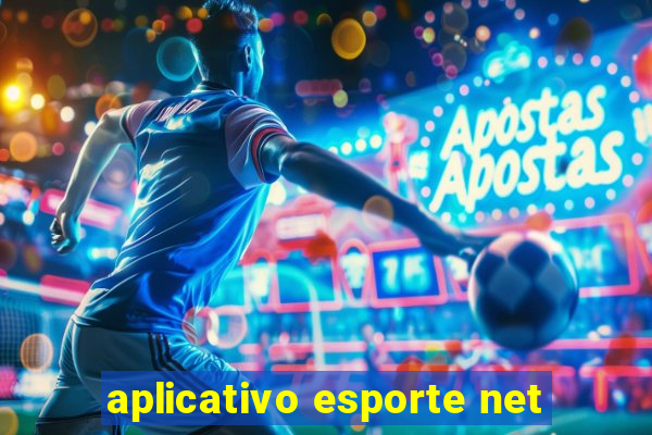 aplicativo esporte net